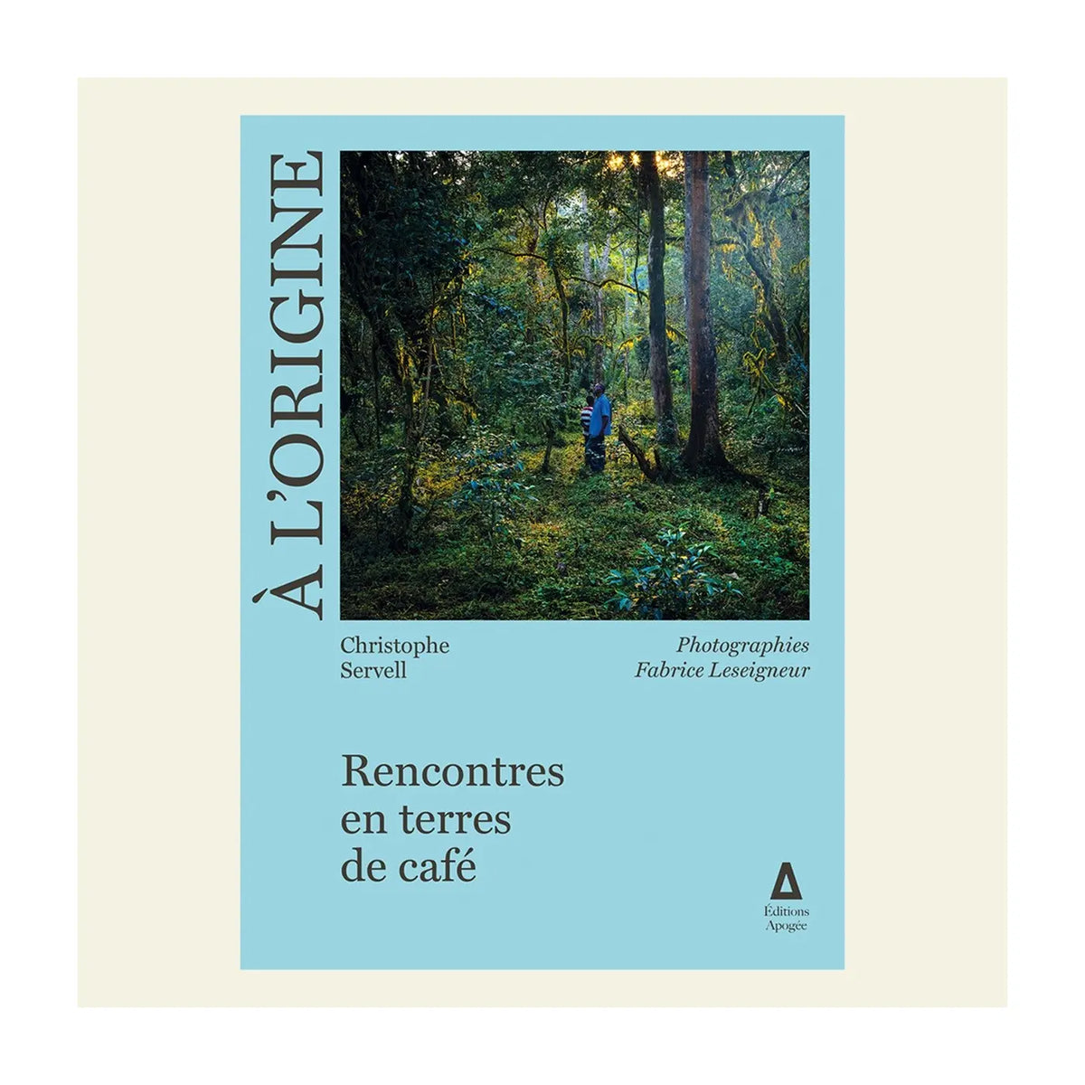 Livre À l'origine - Rencontres en terres de café